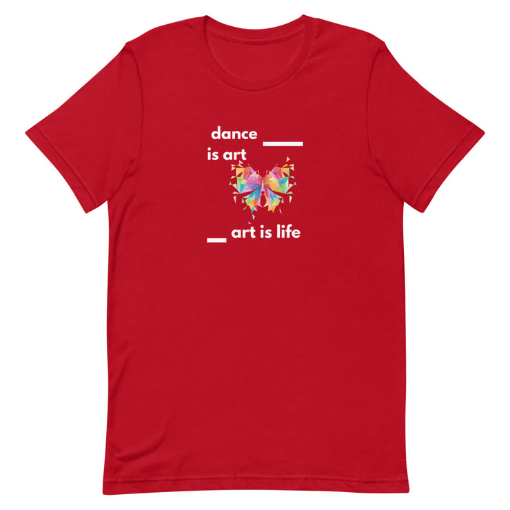B/C Short-Sleeve Unisex T-Shirt Dance is Art