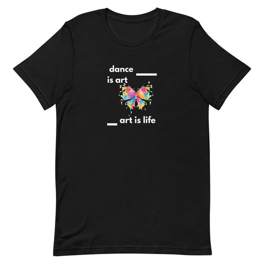 B/C Short-Sleeve Unisex T-Shirt Dance is Art